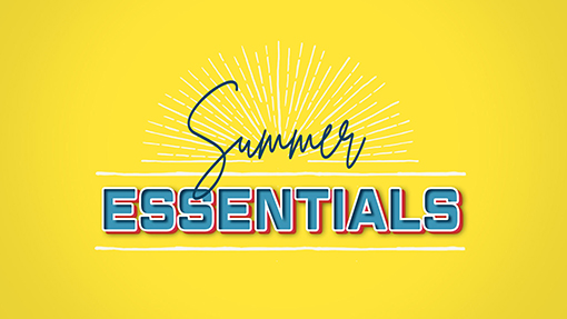 Summer Essentials Sermon Series